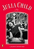 Julia Child von Laura Shapiro
