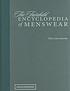 The Fairchild encyclopedia of menswear door  Mary Lisa Gavenas 