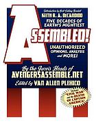 Assembled! : five decades of Earth's mightiest