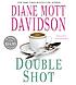 Double shot 著者： Diane Mott Davidson