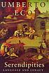 Serendipities : language & lunacy door Umberto Eco