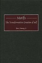 Motifs : the transformative creation of self