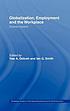 Globalization, employment, and the workplace : diverse impacts