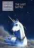The last battle 著者： C  S Lewis