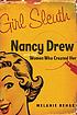 Girl sleuth : Nancy Drew and the women who created... door Melanie Rehak