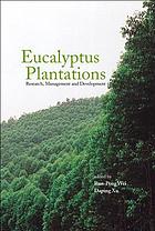 Proceedings of the International Symposium Eucalyptus plantations : research, management and development ; Guangzhou, China, 1 - 6 Semptember 2002