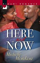 Here and now