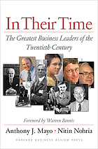 In their time : the greatest business leaders of the twentieth century