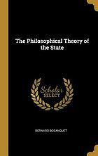 The philosophical theory of the state,