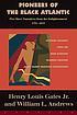 Pioneers of the Black Atlantic : five slave narratives from the Enlightenment, 1772-1815