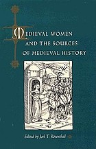 Medieval women and the sources of medieval history