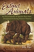 Extinct animals : an encyclopedia of species that have disappeared during human history
