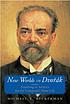 New worlds of Dvořák : searching in America for the composer's inner life