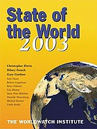 State of the world, 2003 : a Worldwatch Institute report on progress toward a sustainable society