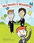 My uncle's wedding 著者：  Eric Ross 