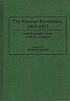 The Russian revolution, 1905-1921 : a bibliographic... von Murray Frame