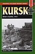 Kursk : Hitler's gamble, 1943 por Walter S Dunn