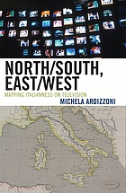 North/south, east/west : mapping Italianness on television