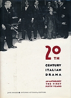 Twentieth-century Italian drama : an anthology : the first fifty years