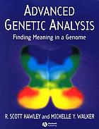 Advanced genetic analysis : finding meaning in a genome