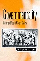 Governmentality : power and rule in modern society