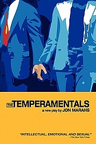The temperamentals : a new play