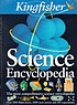 Kingfisher science encyclopedia. por Catherine Headlam