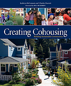 Creating cohousing : building sustainable communities