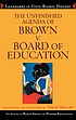 The unfinished agenda of Brown v. Board of Education