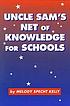 Uncle Sam's net of knowledge for schools