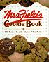 Mrs. Fields cookie book : 100 recipes from the... von Debbi Fields