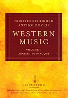 Norton recorded anthology of western music. : Volume 1 Ancient to baroque.