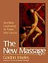 The new massage : total body conditioning for... by Gordon Inkeles