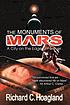The monuments of Mars : a city on the edge of... de Richard C Hoagland