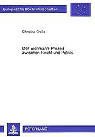 Der Eichmann-Prozess zwischen Recht und Politik