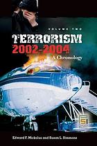 Terrorism, 2002-2004 : a chronology