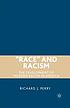 Race and racism : the development of modern racism... door R Perry