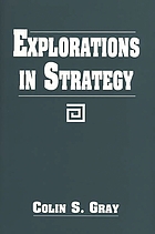 Explorations in strategy