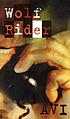 Wolf rider : a tale of terror 著者： Avi
