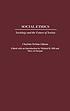 Social ethics : sociology and the future of society 著者： Charlotte Perkins Gilman