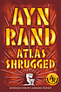 Atlas shrugged / Ayn Rand. 著者：  Ayn Rand 