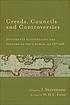 Creeds, councils, and controversies : documents... Auteur: J Stevenson