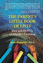 The parent's little book of lists : dos and don'ts of effective parenting