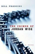 The crimes of Jordan Wise : a novel