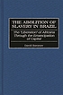 The abolition of slavery in Brazil : the 