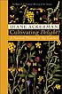 Cultivating delight : a natural history of my garden
