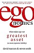 Egonomics : what makes ego our greatest asset... door David Marcum