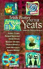 Irish poetry after Yeats : seven poets