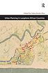Urban planning in Lusophone African countries by Carlos Nunes Silva