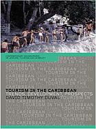 Tourism in the Caribbean : trends, development, prospects